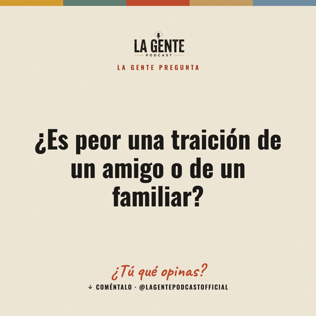 ¿Es peor una traición de un amigo o de un familiar?